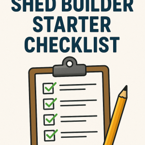 DIY Shed Builder Starter Checklist